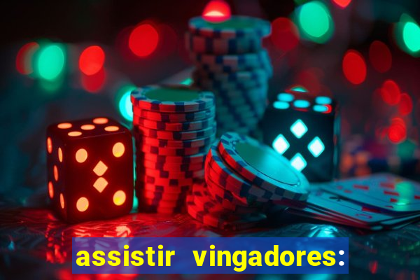 assistir vingadores: ultimato filme completo dublado